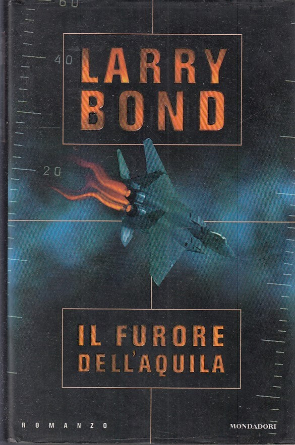 LN2- IL FURORE DELL'AQUILA - LARRY BOND - MONDADORI - OMNIBUS - CS - JXS266