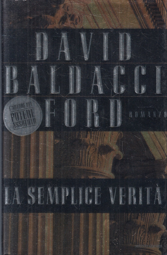 LN2- LA SEMPLICE VERITA' - DAVID BALDACCI FORD - MONDADORI OMNIBUS - CS- JXS95