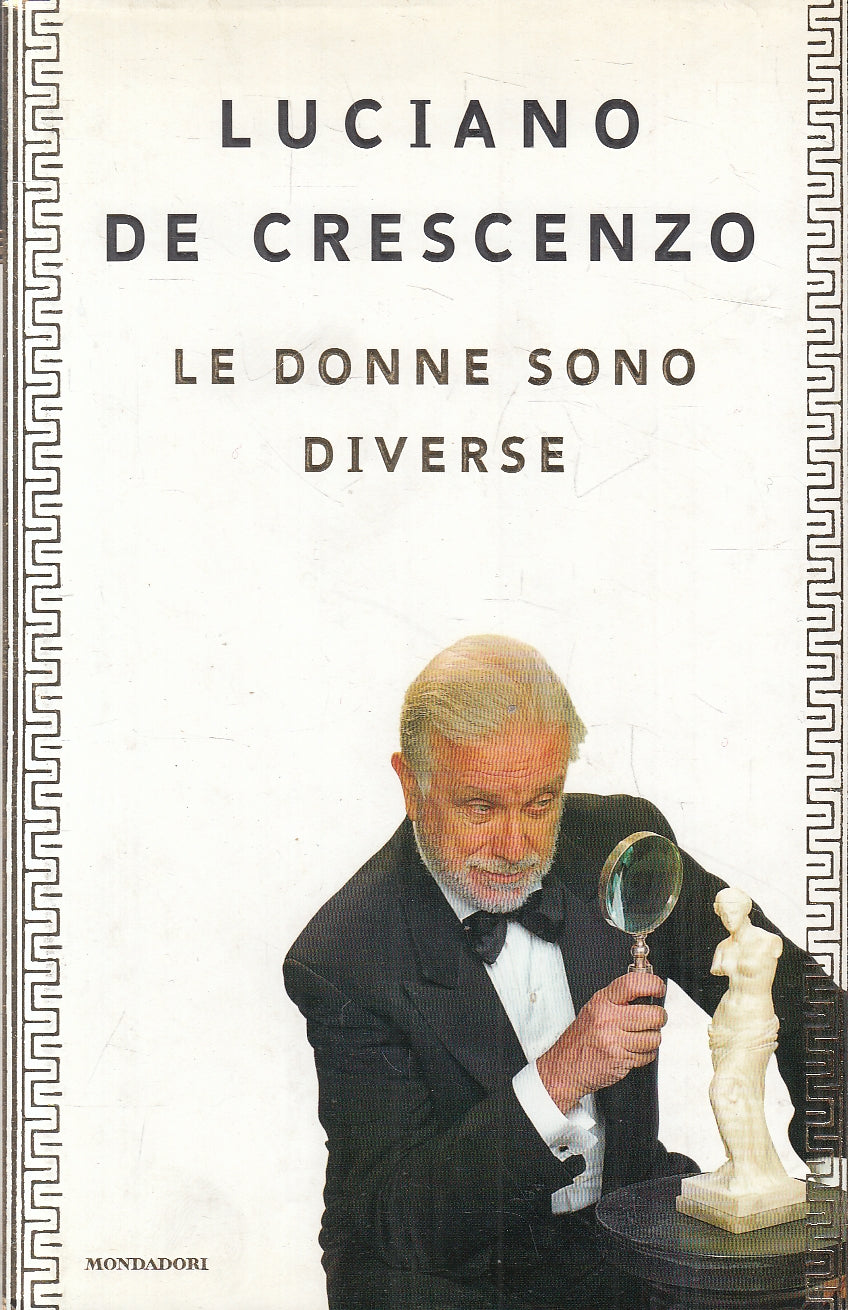 Le donne sono diverse - Luciano De Crescenzo - Mondadori - JXS146