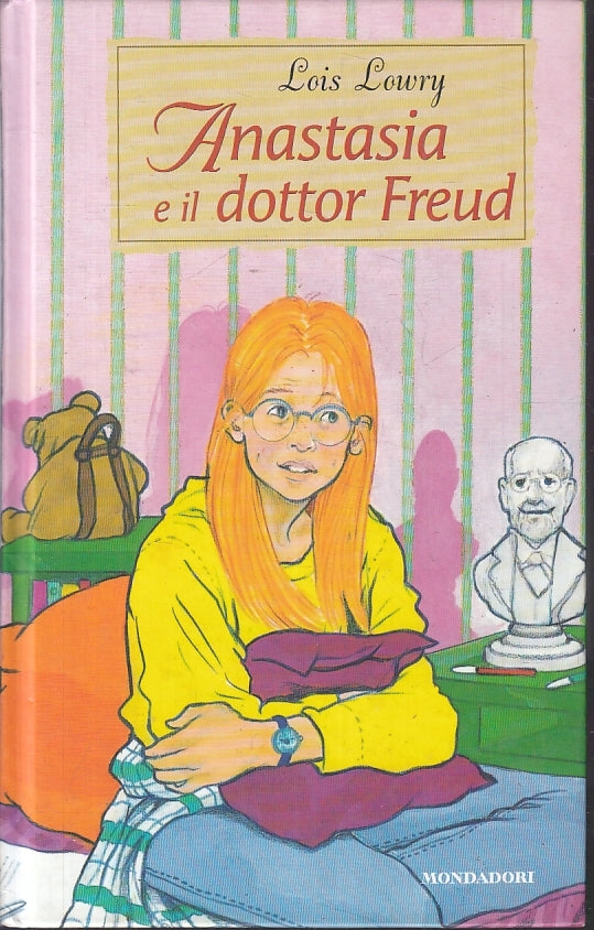 LB- ANASTASIA E IL DOTTOR FREUD 4 - LOIS LOWRY - MONDADORI --- 1999 - C- ZFS640