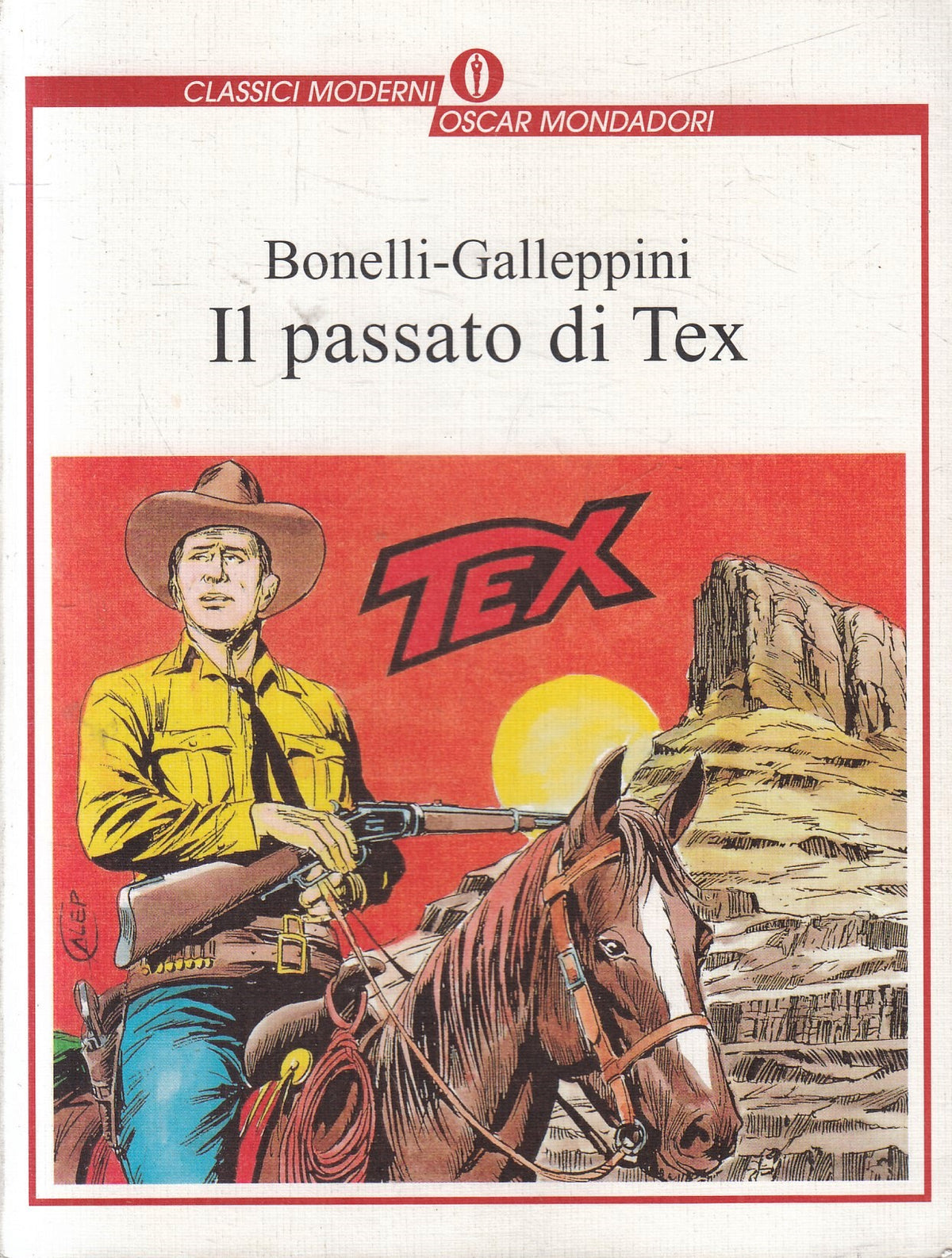 FB- IL PASSATO DI TEX- BONELLI GALLEPPINI- CLASSICI MODERNI OSCAR MONDADORI- N25