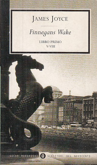LN- FINNEGANS WAKE LIBRO PRIMO - JAMES JOYCE- OSCAR MONDADORI--- 2001- B- XDS26