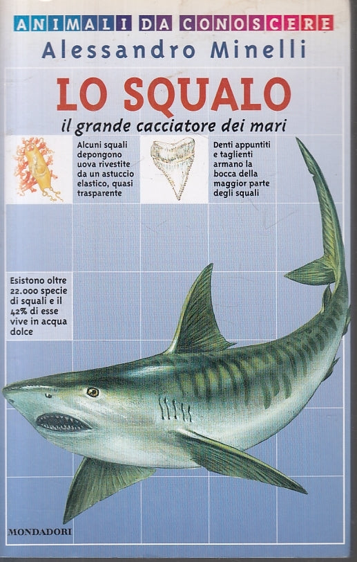 LZ- LO SQUALO GRANDE CACCIATORE DEI MARI - MINELLI- MONDADORI--- 2000- B- ZFS178