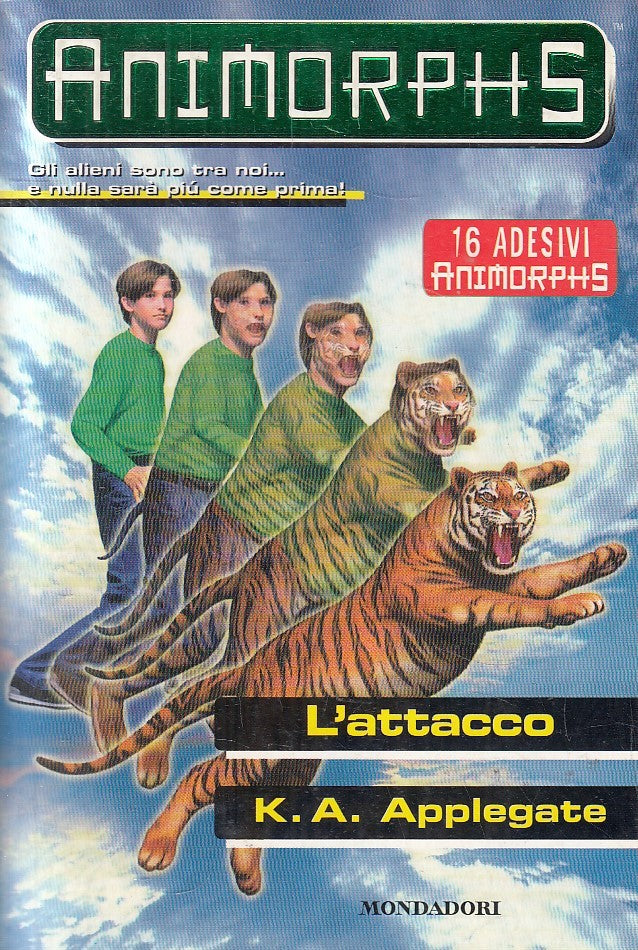 LN- ANIMORPHS L'ATTACCO CON ADESIVI - APPLEGATE - MONDADORI --- 2000 - B- YFS986