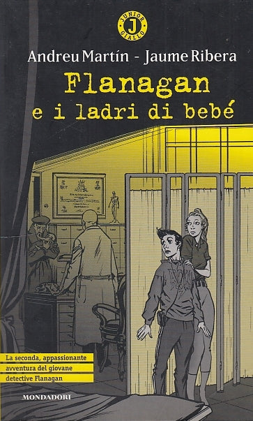 LN- FLANAGAN E I LADRI DI BEBE'-- MONDADORI - JUNIOR GIALLO -- 2000 - B - YFS596