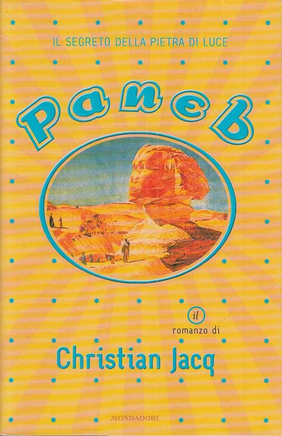 LN- PANEB SEGRETO DELLA PIETRA DI LUCE - JACQ - MONDADORI --- 2000 - BS - ZFS96