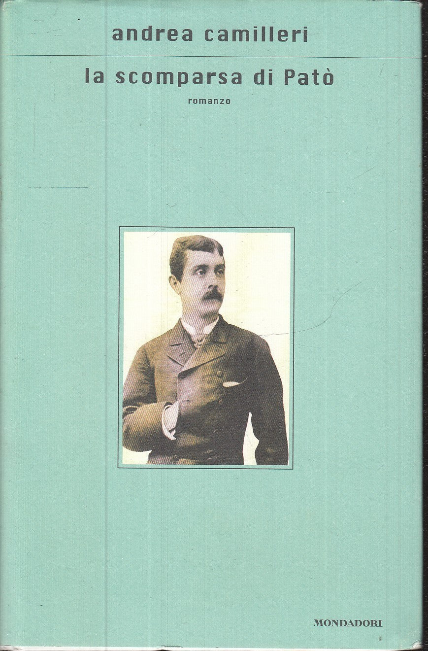 LA SCOMPARSA DI PATO' - ANDREA CAMILLERI - MONDADORI - CS- JXS94