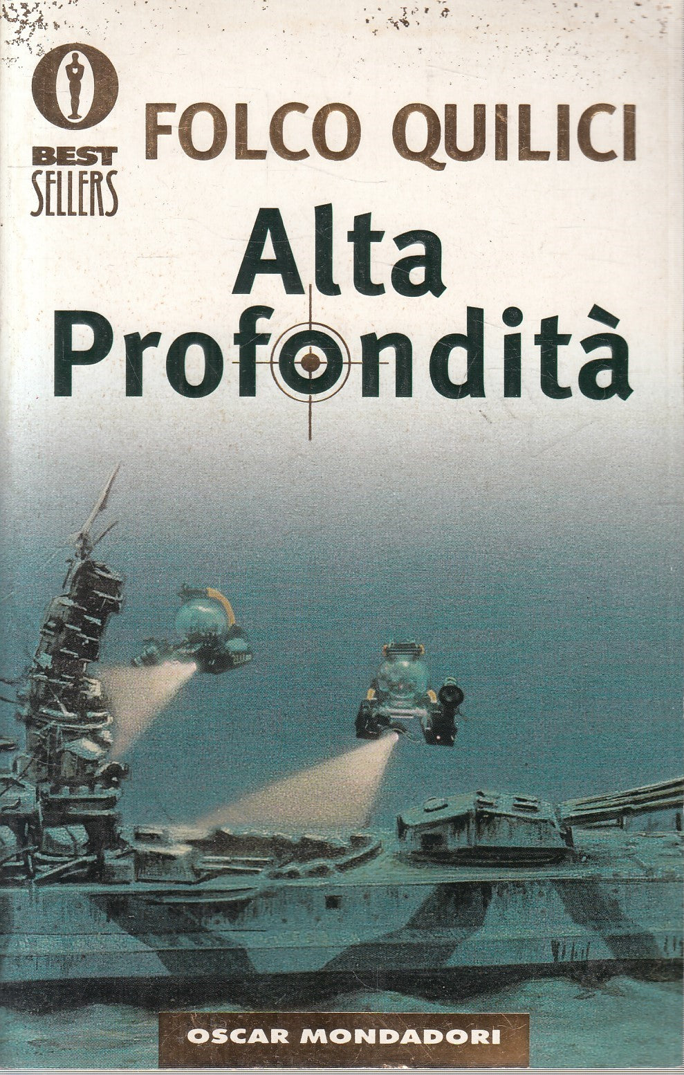 LN2- ALTA PROFONDITA' - FOLCO QUILICI - MONDADORI BESTSELLERS - B - JXS239