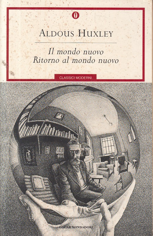 LN- IL MONDO NUOVO IL RITORNO - HUXLEY - MONDADORI- CLASSICI-- 2002 - B - ZFS626