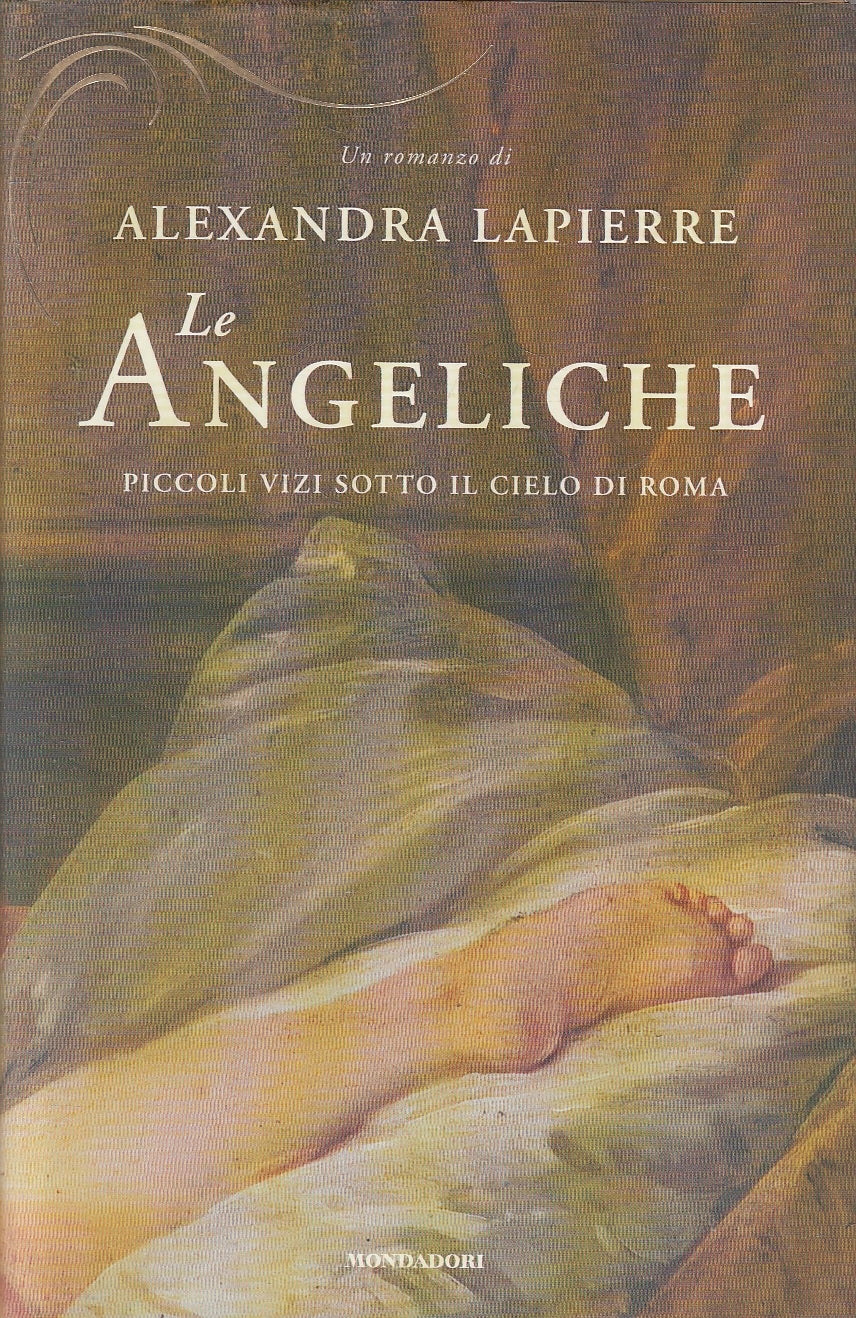 LN2- LE ANGELICHE - ALEXANDRA LAPIERRE - MONDADORI - CS - JXS146