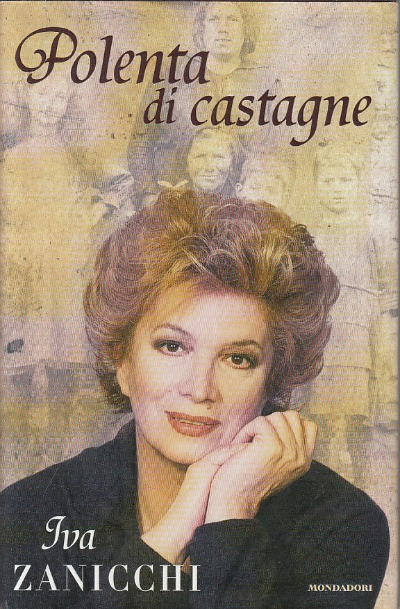 LN- POLENTA DI CASTAGNE- ZANICCHI- MONDADORI- INGRANDIMENTI-- 2001- CS- ZDS234