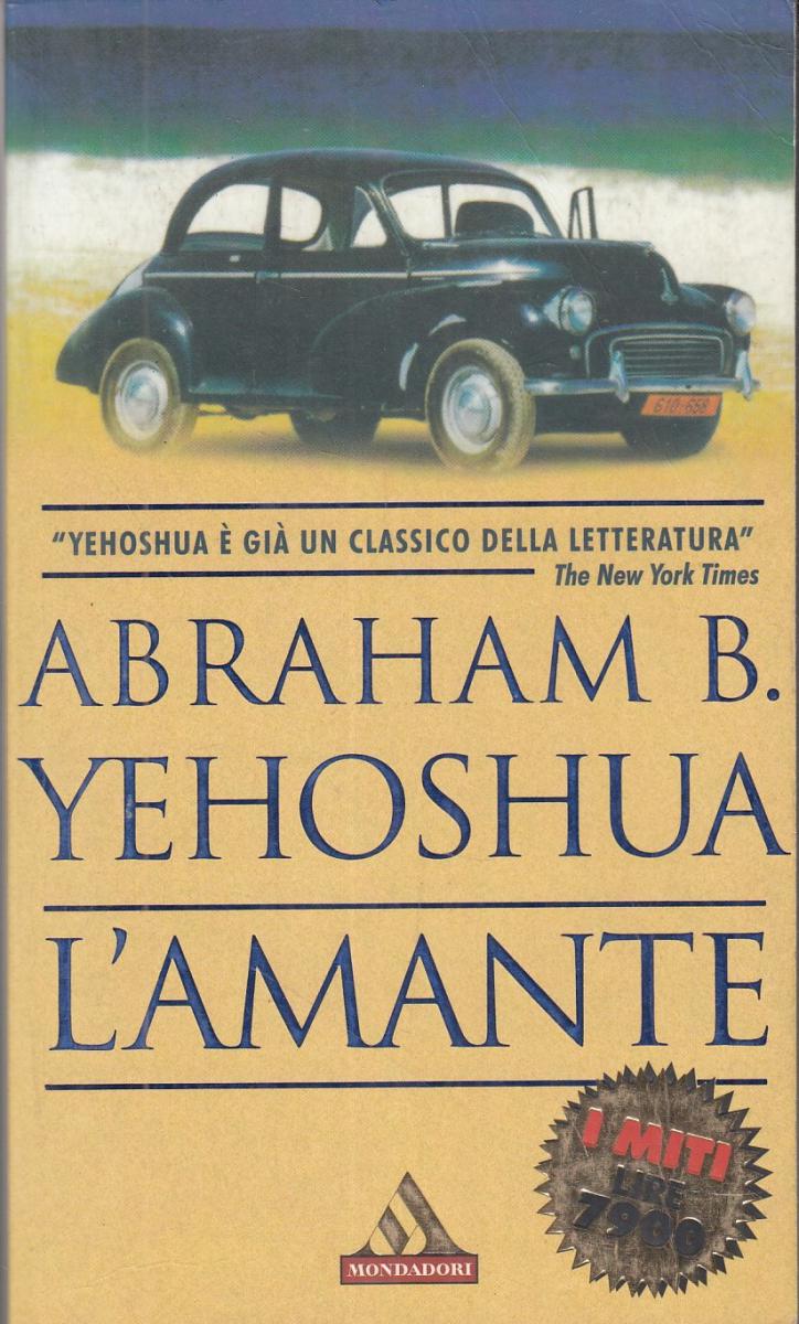 LN2- L'AMANTE - ABRAHAM B. YEHOSHUA - I MITI MONDADORI - B - JXS81