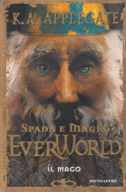 LN- EVERWORLD SPADA E MAGIA 3 IL MAGO -- MONDADORI --- 2001 - B - ZFS534