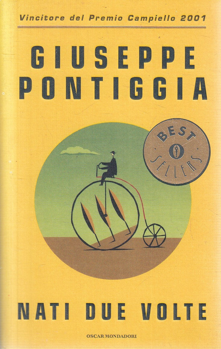 NATI DUE VOLTE - GIUSEPPE PONTIGGIA - MONDADORI BESTSELLERS - B - JXS284