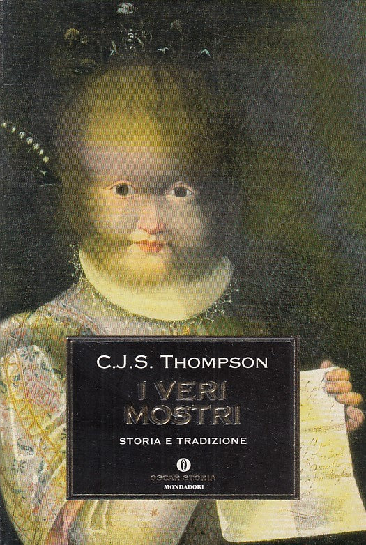 LS- I VERI MOSTRI STORIA E TRADIZIONE- THOMPSON - MONDADORI --- 2002 - B - ZFS74