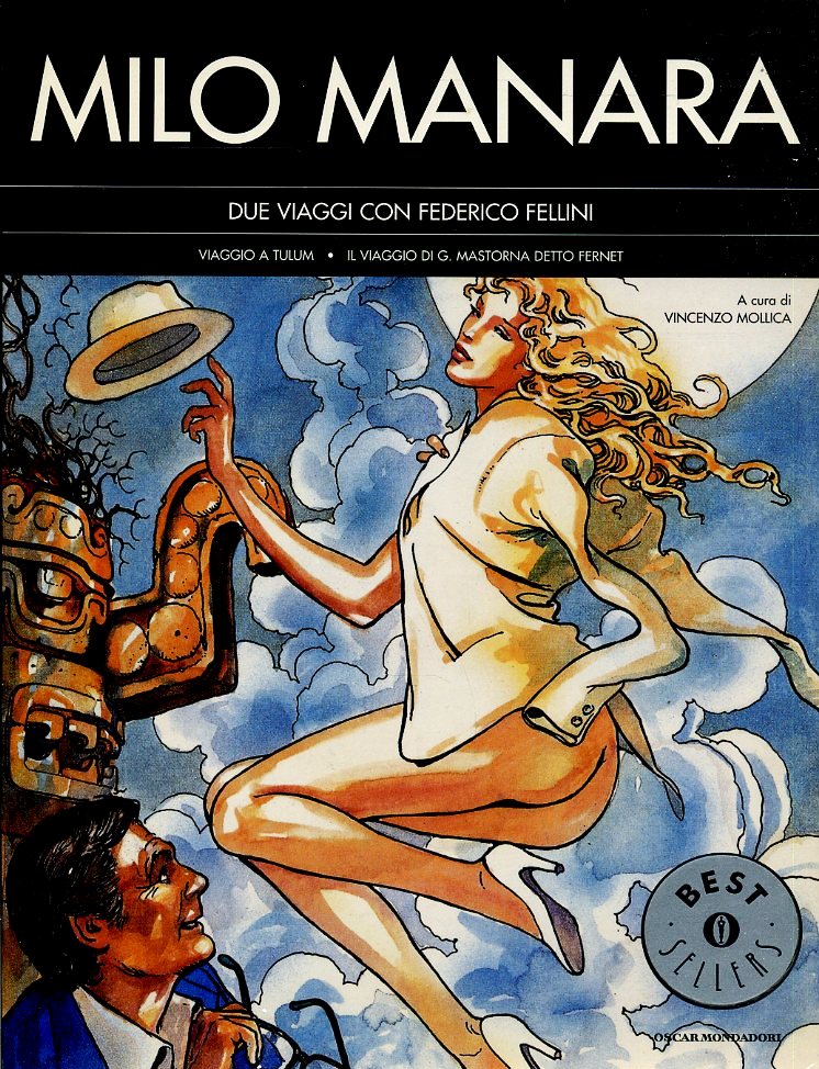 LX- DUE VIAGGI CON FEDERICO FELLINI - MILO MANARA - MONDADORI --- 2001 - B - VGX