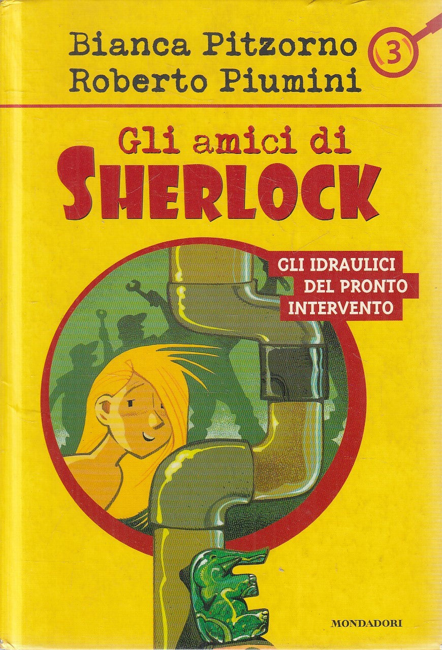 SHERLOCK IDRAULICI PRONTO INTERVENTO- PITZORNO PIUMINI- MONDADORI- C-JXS276