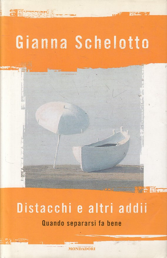 LS- DISTACCHI E ALTRI ADDII SEPARARSI- SCHELOTTO- MONDADORI--- 2002- CS - ZFS285