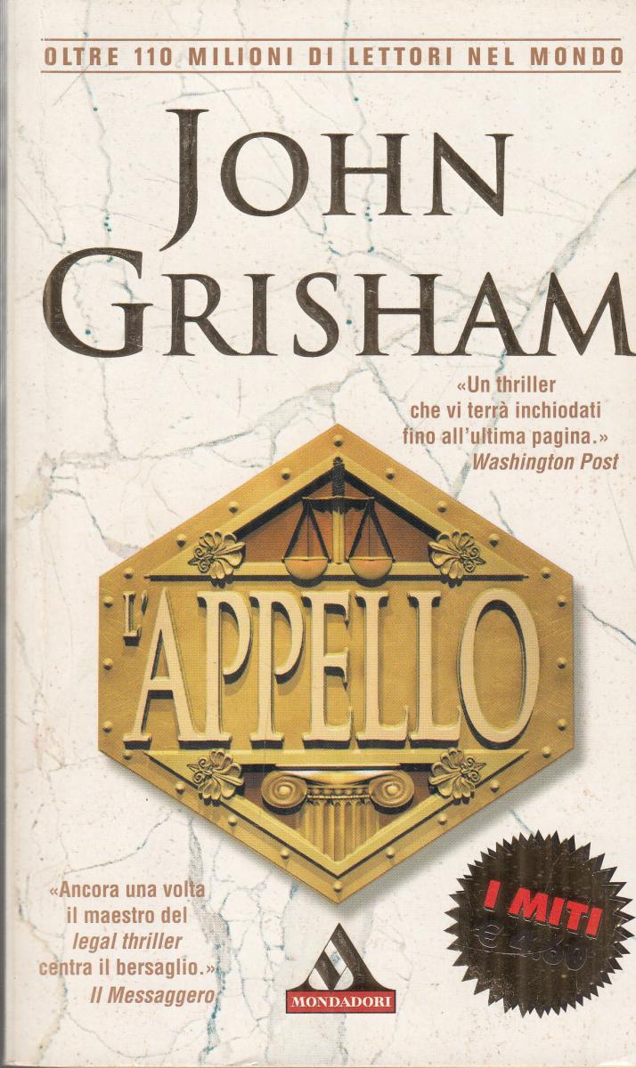 LN2- L'APPELLO - JOHN GRISHAM - MONDADORI I MITI - B - JXS148