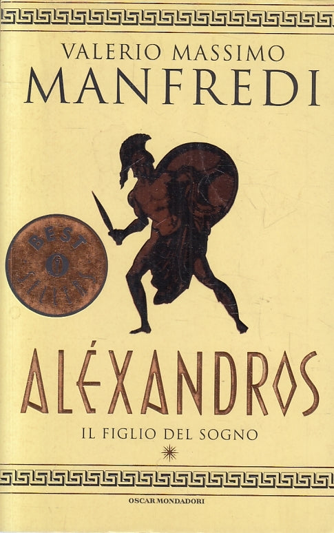 LN2- ALEXANDROS FIGLIO DEL SOGNO - MANFREDI - MONDADORI BESTSELLERS - B - JXS125