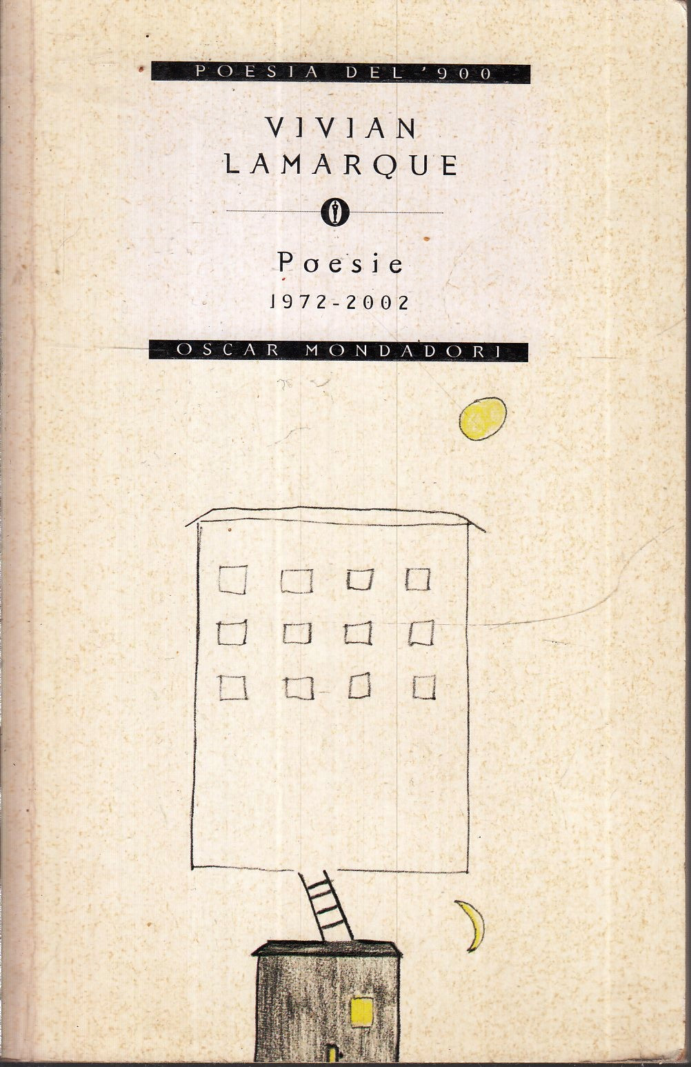 LN- POESIE 1972/2002 - VIVIAN LAMARQUE - MONDADORI - OSCAR POESIA-- 2002- B- XFS