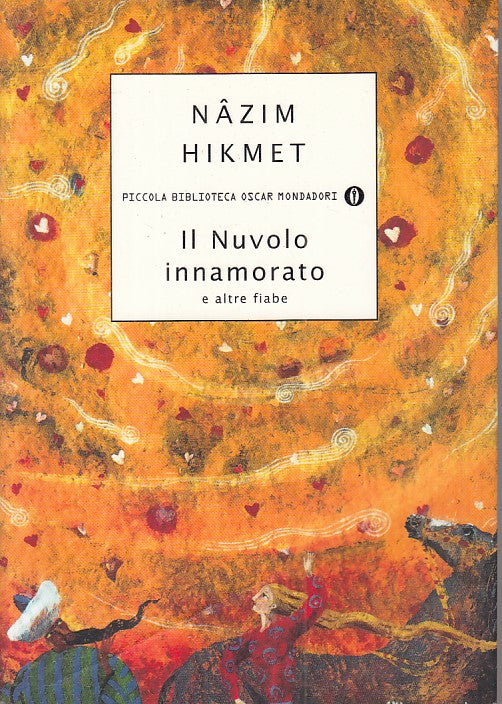 Il nuvolo innamorato - Nazim Hikmet- Mondadori Piccola Biblioteca Oscar- 1a- XFS