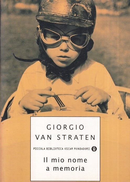LN- IL MIO NOME A MEMORIA- VAN STRATEN- MONDADORI- OSCAR BIBLIOTECA- 2003- B-XFS