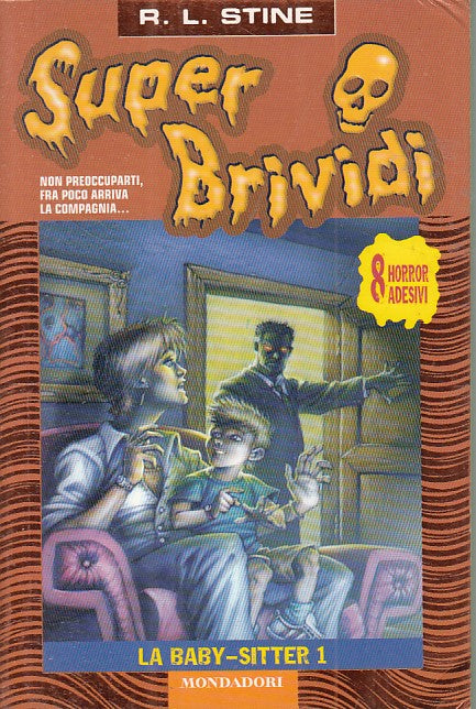 LN- SUPER BRIVIDI 8 LA BABY SITTER 1- STINE - MONDADORI-- 1a ED.- 2003 - B - RGZ