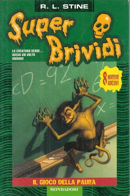 LN- IL GIOCO DELLA PAURA - STINE - MONDADORI - SUPER BRIVIDI -- 2005 - B - RGZ