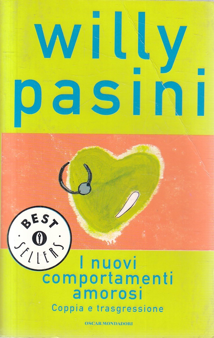I NUOVI COMPORTAMENTI AMOROSI - WILLY PASINI - MONDADORI - B - JXS282