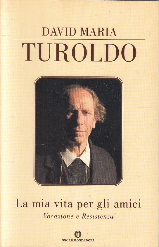 LN2- LA MIA VITA PER GLI AMICI - TUROLDO - MONDADORI VARIA - B - JXS190