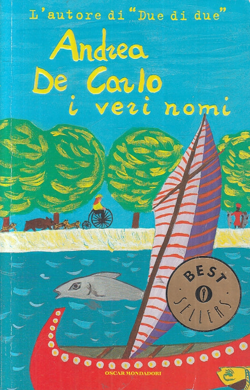 LN2- I VERI NOMI - ANDREA DE CARLO - MONDADORI OSCAR - B - JXS58