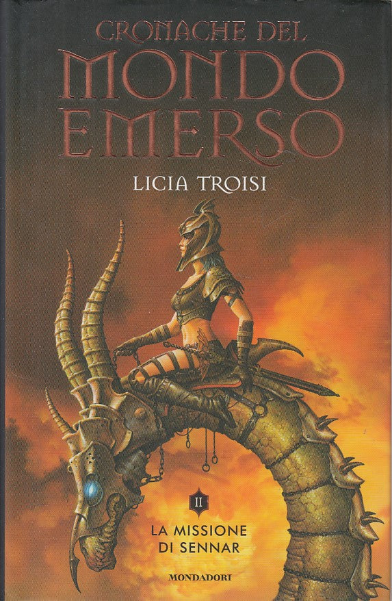 LN- CRONACHE MONDO EMERSO II MISSIONE DI SENNAR-- MONDADORI--- 2004- CS - YDS383