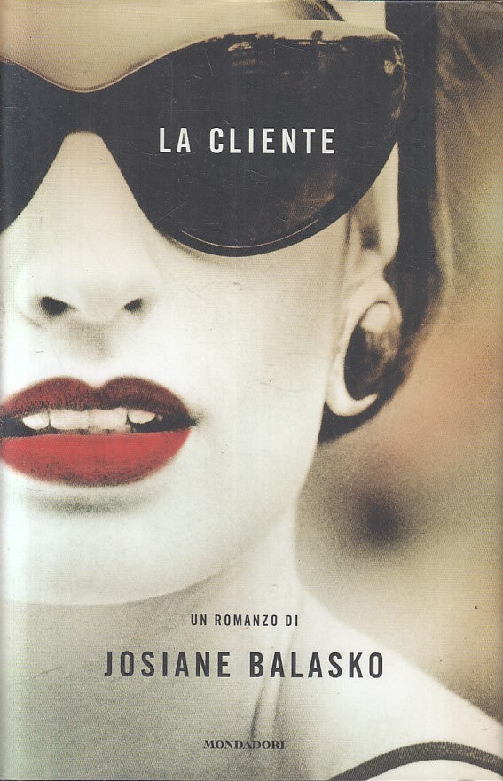 LN2- LA CLIENTE - JOSIANE BALASKO - MONDADORI OMNIBUS - CS - JXS234