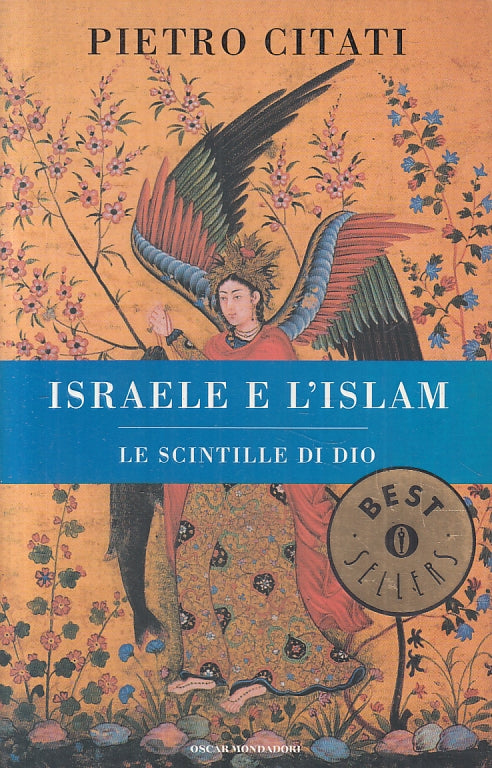 LN2- ISRAELE E L'ISLAM - PIETRO CITATI - MONDADORI OSCAR BEST SELLERS- B - JXS46
