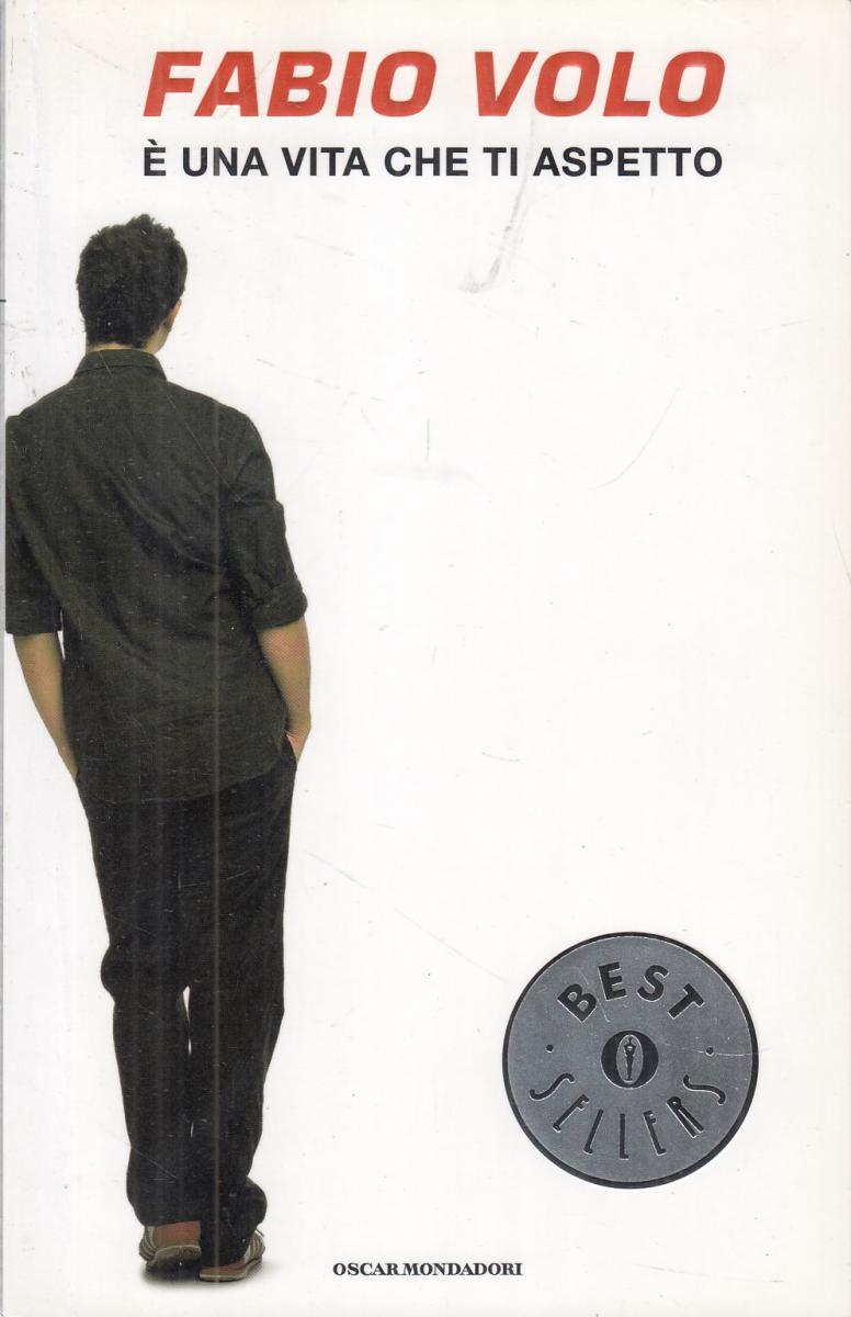 LN2- E' UNA VITA CHE TI ASPETTO - FABIO VOLO - OSCAR MONDADORI - B - JXS101