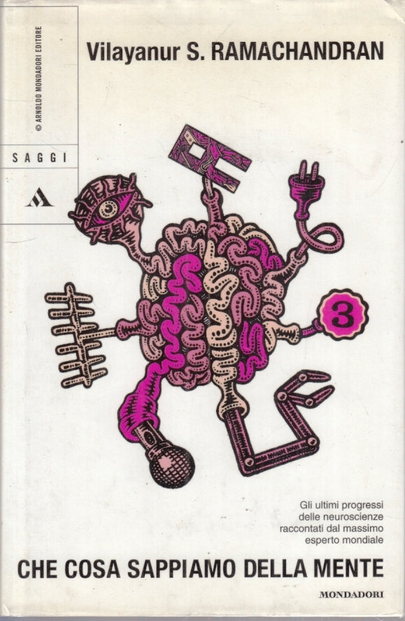 LZ- CHE COSA SAPPIAMO DELLA MENTE - RAMACHANDRAN - MONDADORI--- 2004- CS- ZFS186