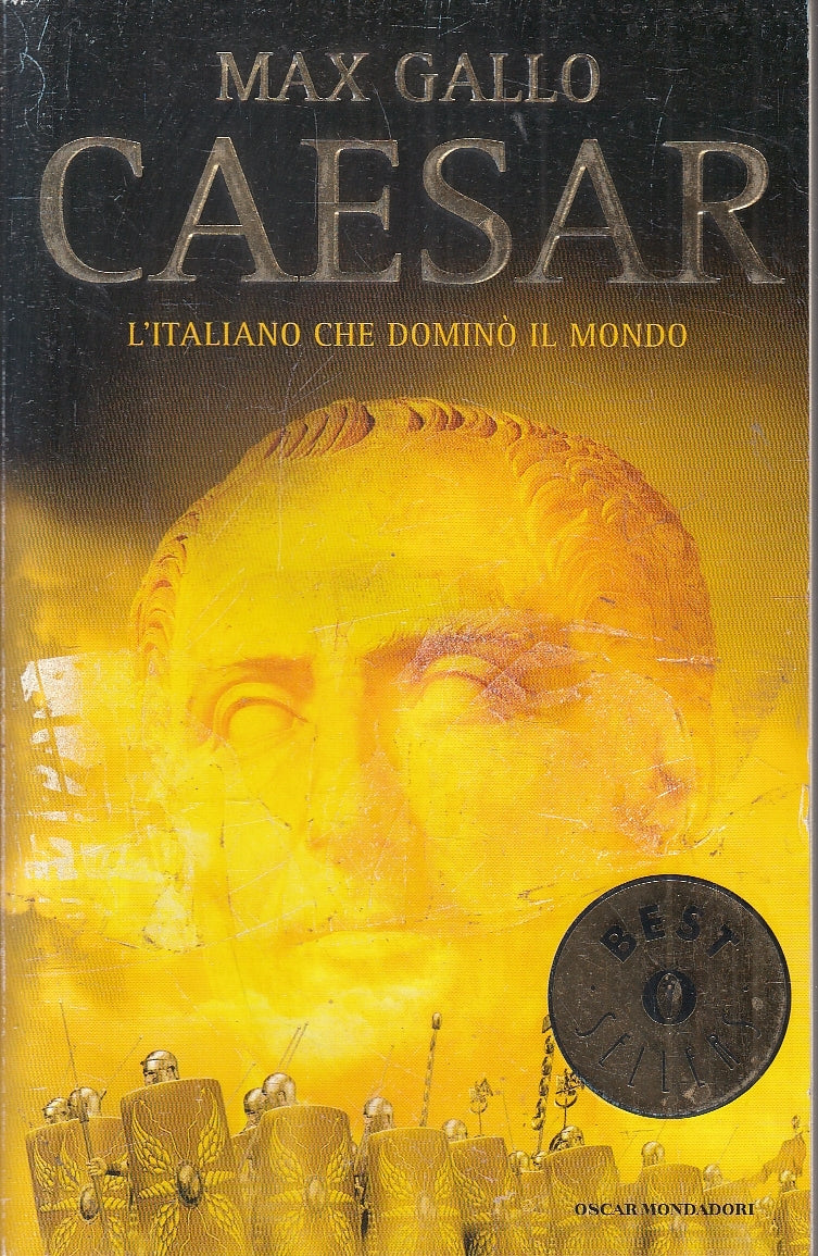 LN2- CESARE L'ITALIANO CHE DOMINO' IL MONDO - MAX GALLO - MONDADORI - B - JXS100