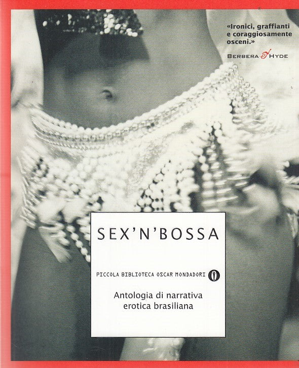 LN- SEX'N'BOSSA NARRATIVA EROTICA- DI MALTA- MONDADORI- PBO-- 2005- B- ZDS669