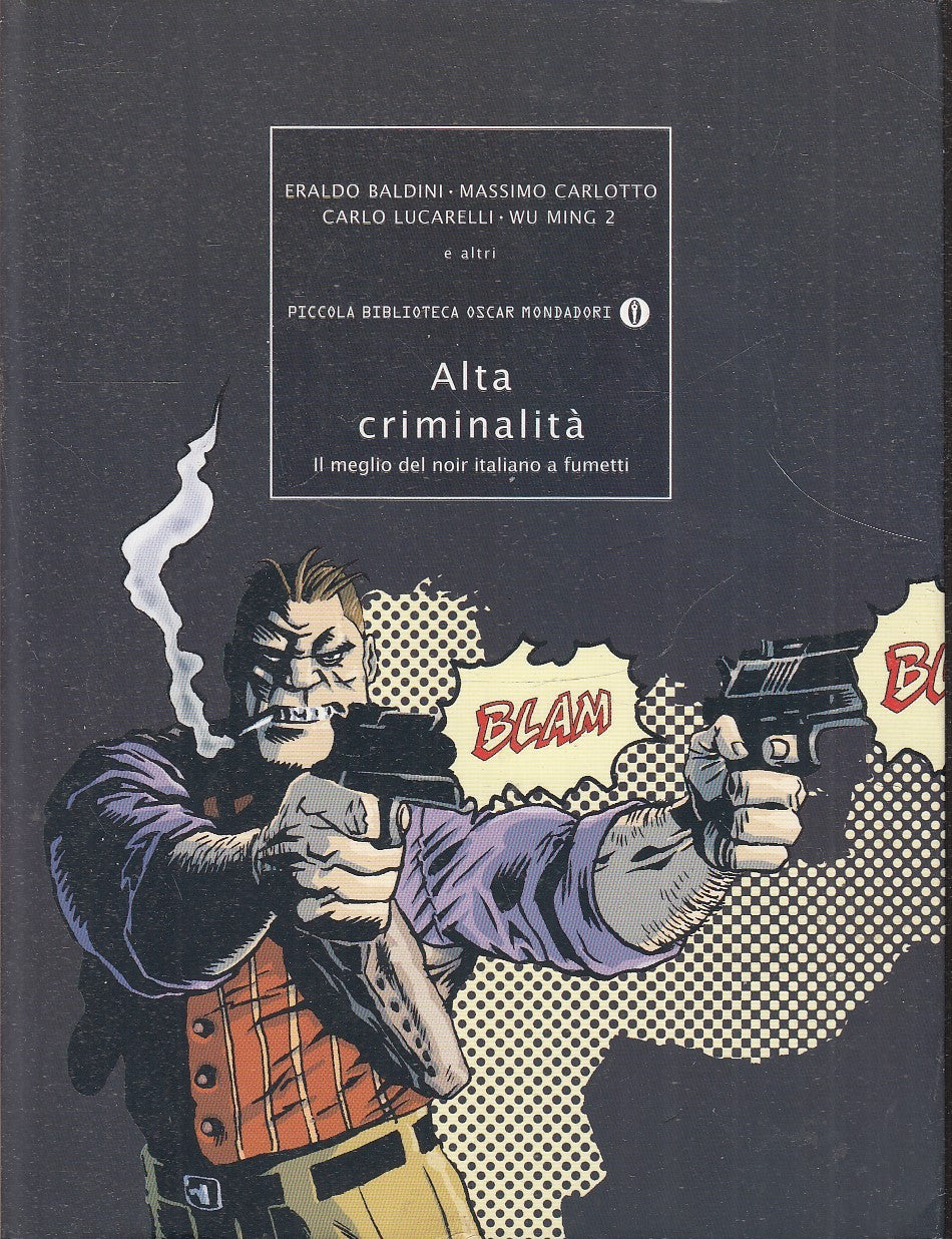 LB- ALTA CRIMINALITA'- BALDINI CARLOTTO LUCARELLI- MONDADORI- OSCAR-- 2000- B- VHX