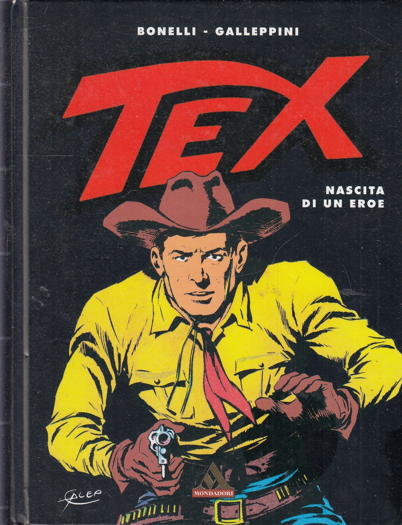 FB- TEX NASCITA DI UN EROE CARTONATO- BONELLI GALLEPPINI- MONDADORI SUPERMITI-M25