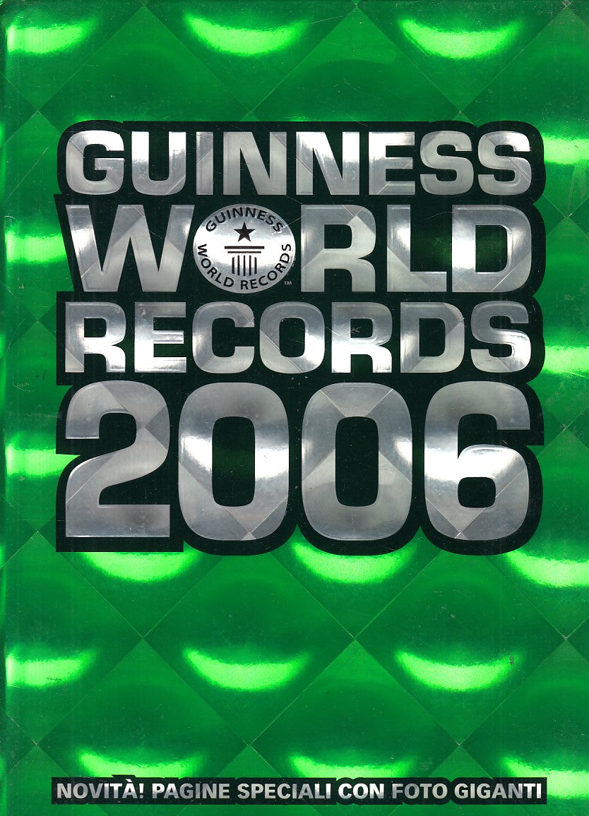 LZ- GUINNESS WORLD RECORDS 2006 -- MONDADORI --- 2006 - C - ZFS654