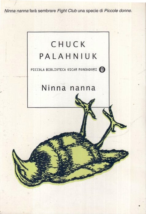 LN- NINNA NANNA - CHUCK PALAHNIUK- MONDADORI- OSCAR PICCOLA BIBLIOTECA--- B- XFS