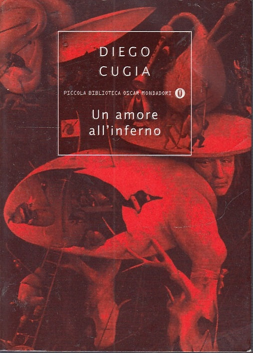 LN- UN AMORE ALL'INFERNO - CUGIA- MONDADORI- PICCOLA BIBLIOTECA-- 2006- B- XFS59