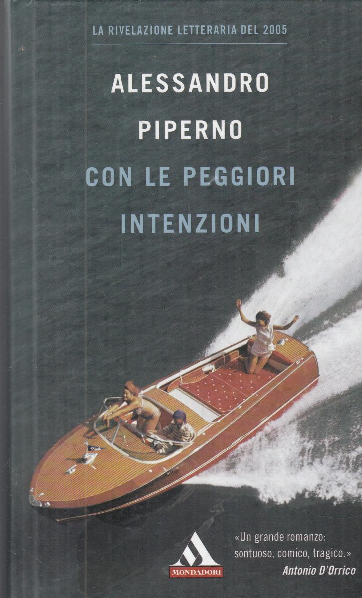 LN2- CON LE PEGGIORI INTENZIONI - PIPERNO - MONDADORI - C - JXS148