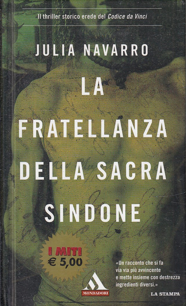 LA FRATELLANZA DELLA SACRA SINDONE - JULIA NAVARRO- MONDADORI I MITI- JXS83