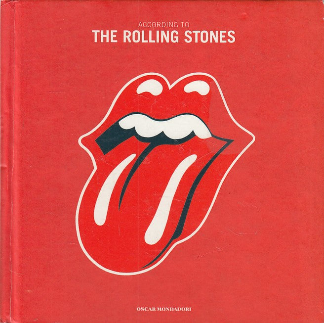 LS- ACCORDING TO THE ROLLING STONES -- MONDADORI -- 1a ED. - 2006 - C - YFS401
