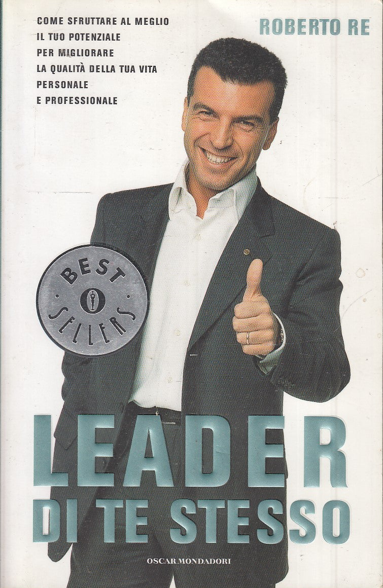 LN2- LEADER DI TE STESSO - ROBERTO RE - MONDADORI OSCA BEST SELLERS - B - JXS40