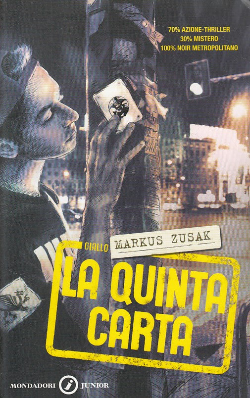 LG- LA QUINTA CARTA - MARKUS ZUSAK - MONDADORI - JUNIOR -- 2007 - B - ZFS272