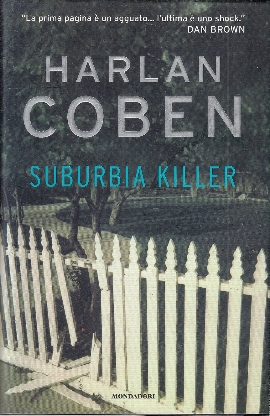 LG- SUBURBIA KILLER - HARLAN COBEN - MONDADORI - OMNIBUS -- 2006 - CS- YFS332